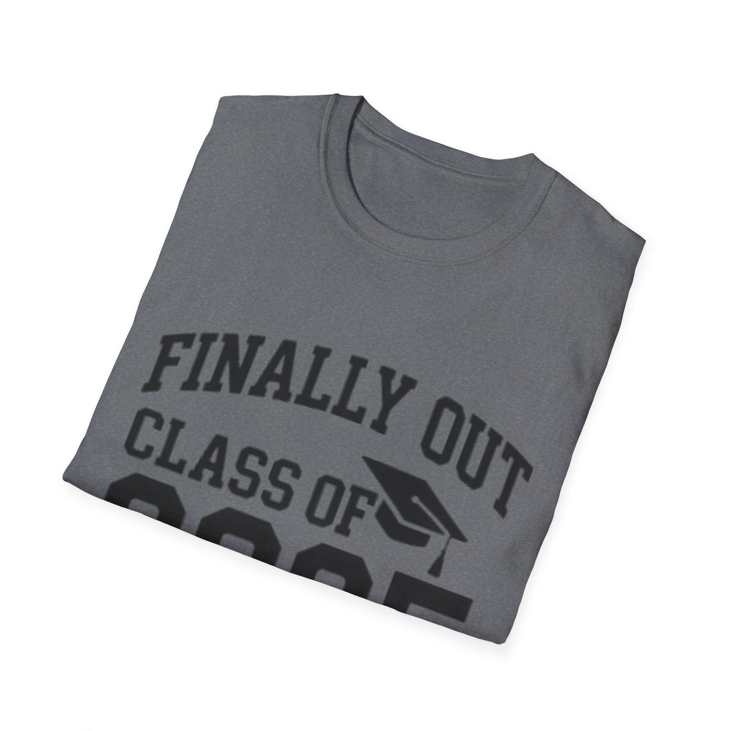 Graduation T-Shirt: Finally Out Class of 2025 Unisex Softstyle Tee