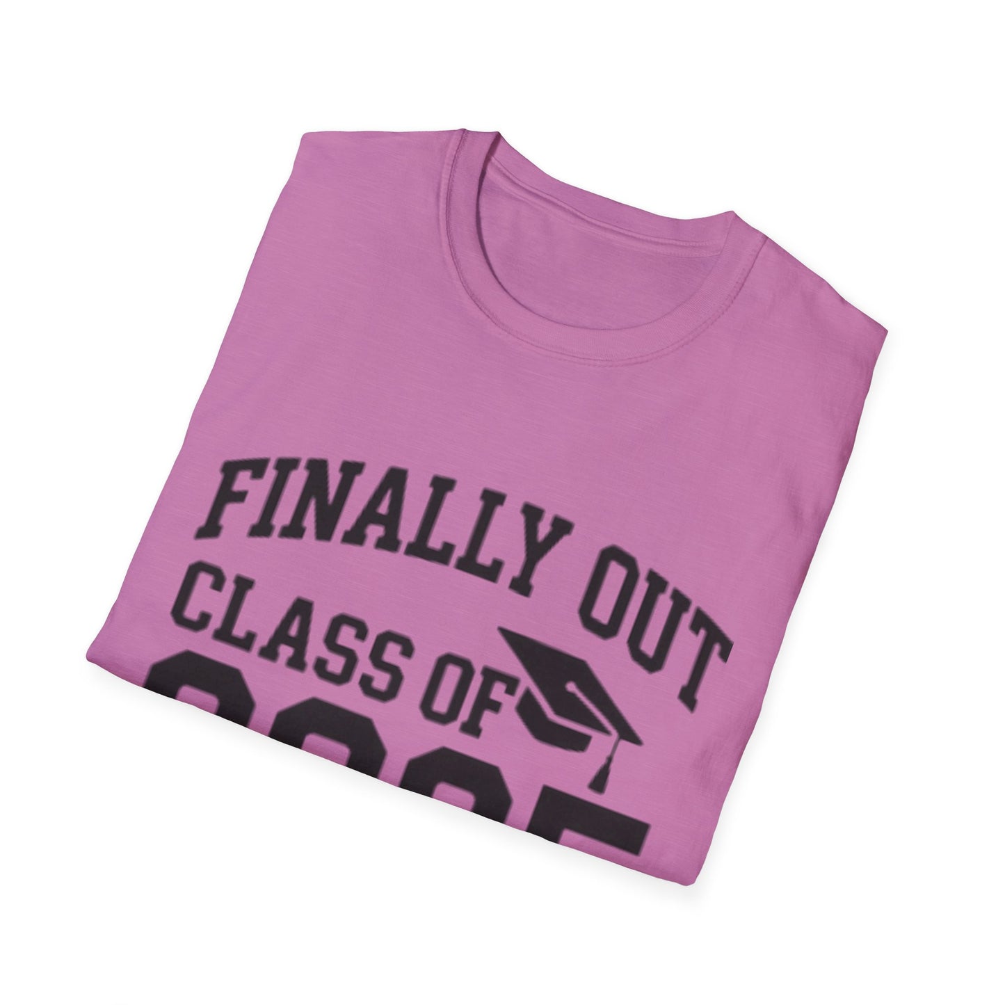 Graduation T-Shirt: Finally Out Class of 2025 Unisex Softstyle Tee
