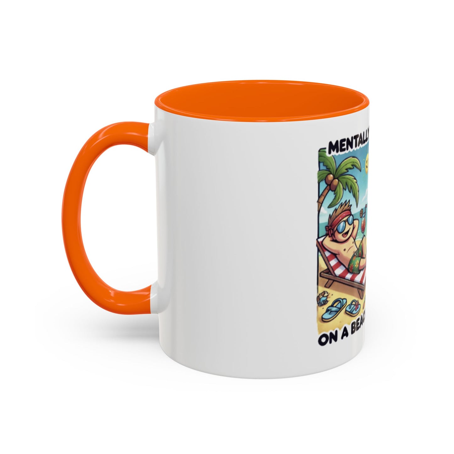 Humorous Dual-Design Coffee Mug - 'Mentally on a Beach, Physically at Work'