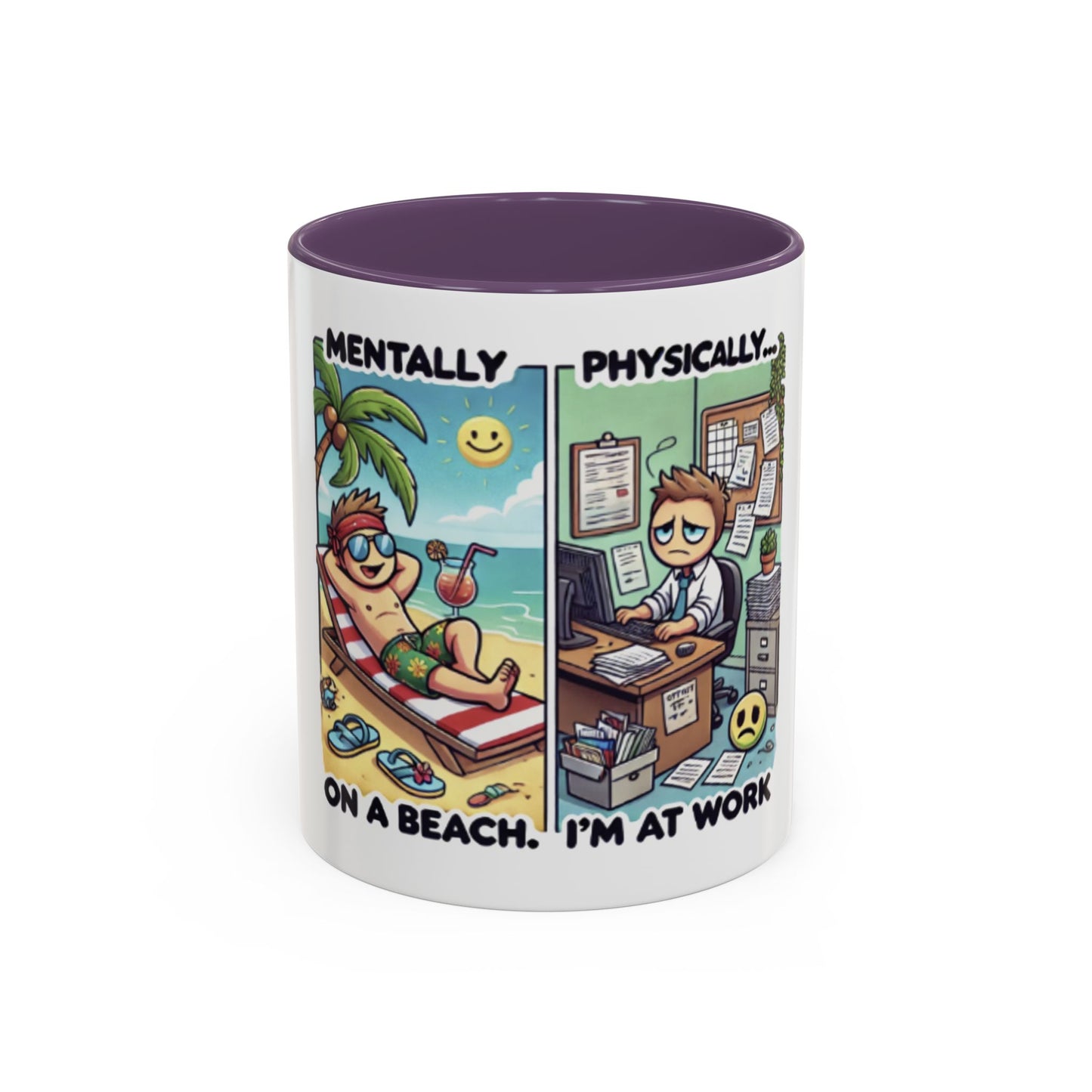 Humorous Dual-Design Coffee Mug - 'Mentally on a Beach, Physically at Work'