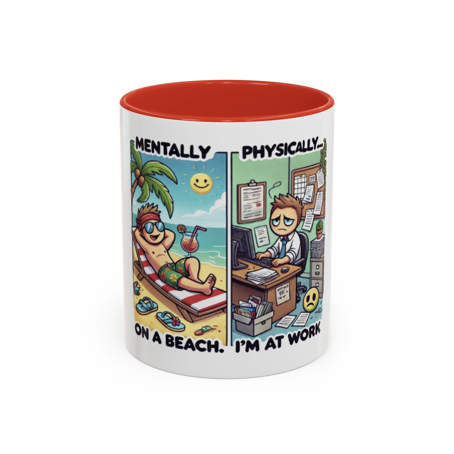 Humorous Dual-Design Coffee Mug - 'Mentally on a Beach, Physically at Work'