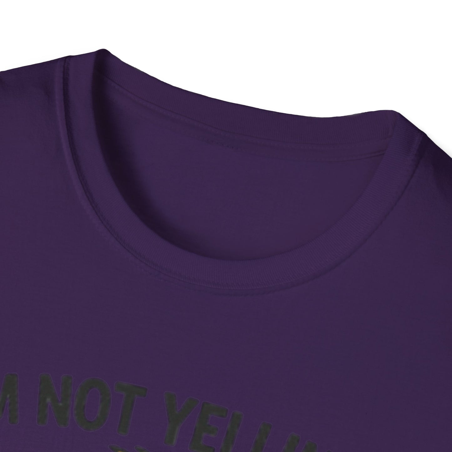 Funny Mom Voice T-Shirt - I'm Not Yelling - Unisex Softstyle Tee