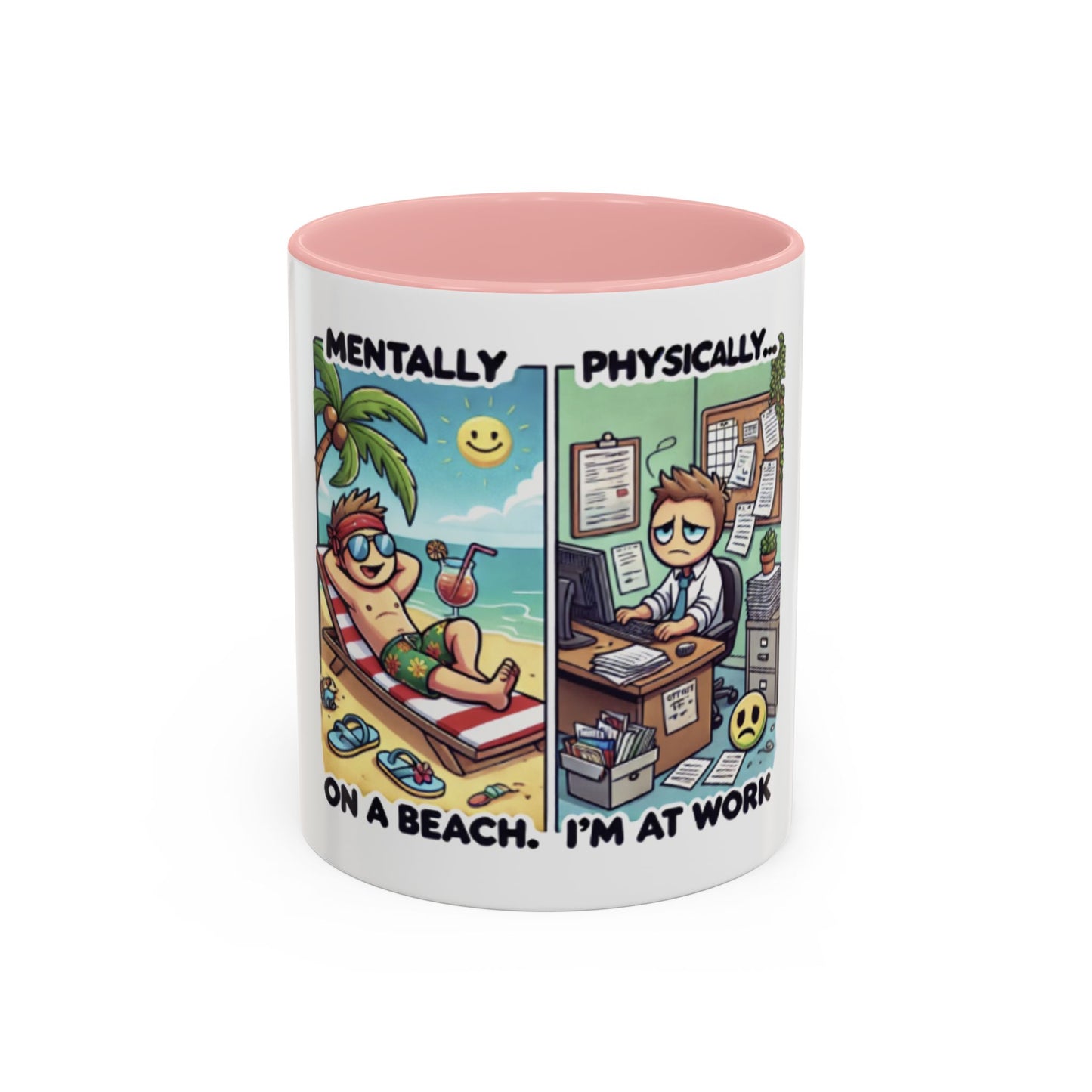 Humorous Dual-Design Coffee Mug - 'Mentally on a Beach, Physically at Work'