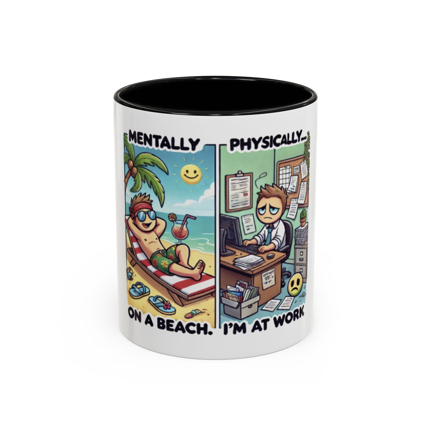 Humorous Dual-Design Coffee Mug - 'Mentally on a Beach, Physically at Work'
